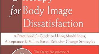 Acceptance & Commitment Therapy for Body Image Dissatisfaction