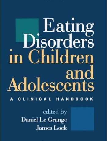 Eating Disorders in Children and Adolescents: A Clinical Handbook