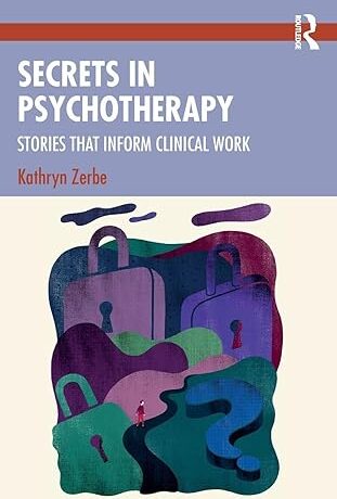 Secrets in Psychotherapy: Stories That Inform Clinical Work